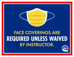 Illustration of yellow face covering and text that reads: Face coverings are required unless waived by instructor.