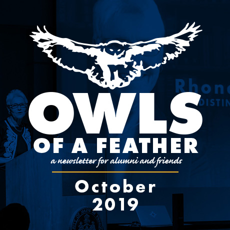 Owls of a Feather, a newsletter for alumni and friends, October 2019