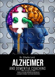 Book cover for Alzheimer and Dementia Coaching.